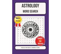 Astrology Word Search Puzzle Book: Word Searches with easy to Read Print about Astrology, Horoscope, Universe, Spirituality and More | 6 X 9 ... for Holidays, Vacations and Free Times