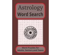 Astrology Word Search Puzzle Book: Word Searches with Easy-to-Read Print About Astrology | The Zodiac Signs | The Solar System - Perfect for Seniors, Adults and teens who love the stars