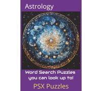 Astrology Word Search Puzzle Book: Word Searches with Easy to Read Print about Astrology, Zodiac Signs, Celestial Bodies and More | 6x9 inches, 109 ... Gift for Vacations, Holidays, and Free Times