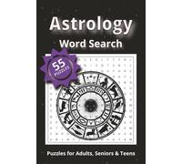 Astrology Word Search Puzzle Book: Word Searches with Easy to Read Print about Astrology, Zodiac Signs, Horoscop and More | 6x9 inches, 110 pages | 55 ... Gift for Vacations, Holidays and Free Times