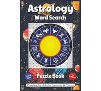 Astrology Word Search Puzzle Book: Word Searches with Easy to Read Print about Zodiac, Constellations, Horoscopes, and More | 6x9 inches, 110 pages | ... Gift for Vacations, Holidays, and Free Times