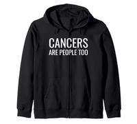Astrology Zodiac Saying Cancers Are People Too Sudadera con Capucha