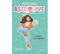 Astrolove 1. La veu de l'univers – La Galera