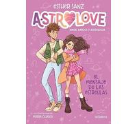 Astrolove 2. El mensaje de las estrellas