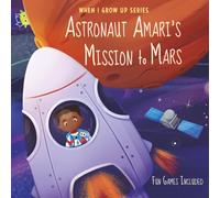 Astronaut Amari's Mission to Mars. Personalized Book about Astronauts ("When I Grow Up" Series for Amari)