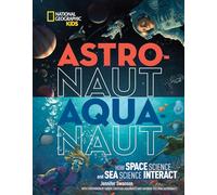 Astronaut - Aquanaut (Science & Nature) [Idioma Inglés]: How Space Science and Sea Science Interact