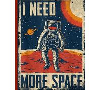 Astronaut Composition Notebook College Ruled: Funny I Need More Space | Writing Journal For Boys, STEM Students, and Science Lovers