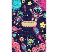 Astronaut & Planets Kids Composition Notebook | Space Adventure Journal for School & Fun