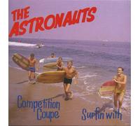 Astronauts, the - Surfin With / Competition Coup