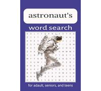 astronaut's word search puzzle book: word searches with easy-to-read print about astronaut, space, 6x9 inches 110 pages 50+ puzzles gifts for holidays and free times