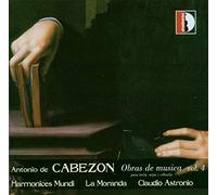 Astronio, Claudio Harmonices Mundi La Moranda - Cabezón: Tecla, Arpa & Vihuela, Vol. 4