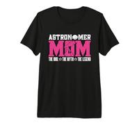 Astrónomo Mamá El Ídolo El Mito Amor Mirando Estrellas Astrónomo Camiseta Premium