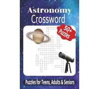 Astronomy Crossword Puzzles: Crossword Puzzles with Easy to Read Print about __ Themes | 6x9 inches, 110 pages | 50+ Puzzles ... Gifts for Relaxation, Holidays, and Vacations