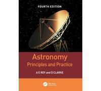Astronomy: Principles and Practice, Fourth Edition (PBK)