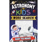 Astronomy & Space Word Search Puzzle Book for Kids: Word Search with Easy to Read Print | Featuring Planets, Stars, Constellations, Galaxies & More | ... Book Perfect Gift for Free Times or School