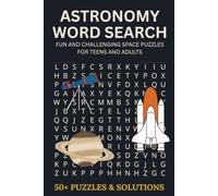 Astronomy Word Search: A Fun & Challenging Space-Themed Puzzle Book for Teens & Adults, Large Print, Easy-to-Read, Perfect for Science Enthusiasts & ... 110 Pages, Great for Relaxation & Learning