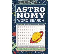 Astronomy Word Search Book: An Astronomy Themed Word Find Puzzle For Teens And Adults | Fun For The Whole Family