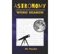 Astronomy Word Search Book: Explore Space, Planets, Stars, and the Universe with Calming Puzzles | 6x9 inches, 110 Pages