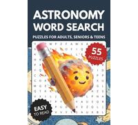 Astronomy Word Search Book: Word Searches about Astronomy, Space & Stars | 6x9 inches, 110 pages, 55 Puzzles | Gift for Vacations, Holidays and Relaxing Times