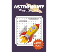 Astronomy Word Search: Fun Large Print Puzzle Book for Adults and Teens About Space, Planets, Stars and the Universe | Large Print, Easy-to-Read, Relaxing Brain Games