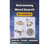 Astronomy Word Search Puzzle Book: 50+ Word Find Puzzles with Easy-to-Read Print about Planets, Constellations, Galaxies and More | 6×9 inches, 110 pages … Gift for Vacations, Holidays and Free Times