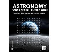 Astronomy Word Search Puzzle Book: A Fun Brain Game for Space and Universe Enthusiasts to Relax and Boost Vocabulary | Large Print Themed Puzzles for Adults and Seniors