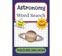 Astronomy Word Search Puzzle Book: A Stellar Puzzle Book about Stars, Planets, and the Cosmos.
