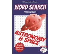 Astronomy Word Search Puzzle Book: Challenging Word Search featuring Celestial Bodies, Space Missions, the Cosmos and More