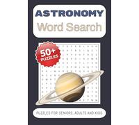 Astronomy Word Search Puzzle Book for Kids, Adults & Seniors: Word Searches about Astronomy, Space, Planets & More | 6x9 inches, 110 pages | 50+ Puzzles | Gift for Vacations, Holidays and Free Times