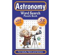 Astronomy Word Search Puzzle Book: Word Search with 495 Words about Astronomy, Stars, Planets and More⎮6x9 inches, 110 Pages⎮50+ Puzzles... Gift for ... the Stars at night (Word Search Books)