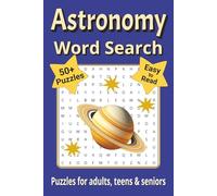 Astronomy Word Search Puzzle Book: Word Search with Easy to Read Print about Astronomy and More | 6x9 inches, 110 pages | 50+ Puzzles ... Gifts for Vacations, Holidays & Free Times