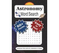 Astronomy Word Search Puzzle Book: Word Search with Easy-to-Read Print about Planets, Stars, Galaxies, Constellations and the Universe | 50+ Fun Brain ... Perfect for Travel, Holidays and Leisure Time