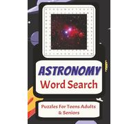 Astronomy Word Search Puzzle Book: Word Searches with Easy to Read Print about Astronomy, Constellations, Planets and More | 6x9 inches, 110 pages | ... Gifts for Vacations, Holiday, and Free time.