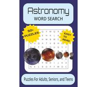 Astronomy Word Search Puzzle Book: Word Searches With Easy to Read Print About Astronomy, Galaxies, Stargazing and More | 6x9 Inches, 110 Pages | 50+ ... Gift for Vacations, Holidays and Free Time