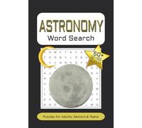 Astronomy Word Search Puzzle Book: Word Searches with Easy to Read Print about Astronomy, Outerspace, The Universe and more | 6x9 inches, 110 pages | ... Gift for Vacations, Holidays, and Free Times