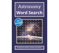 Astronomy Word Search Puzzle Book: Word Searches with Easy to Read Print about astronomy, Space, Cosmos and More | 6x9 inches, 110 pages | 50+ Puzzles ... Gift for Free Times, Holidays and Vacations