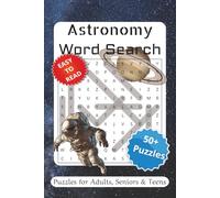 Astronomy Word search Puzzle Book: Word Searches with Easy to Read Print about Astronomy, Stargazing, Cosmos and More | 6x9 inches, 110 pages | 50+ ... Gift for vacations, Holiday and Relaxation