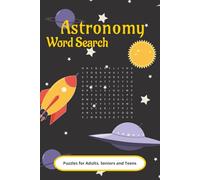 Astronomy Word Search Puzzle Book: Word Searches with Easy to Read Print about Outer Space, Planets, Stars and More | 6x9 inches, 110 pages | 50+ Puzzles...Gift for Vacations, Holidays and Free Times