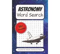 Astronomy word search puzzle book: Word Searches with Easy to Read Print about Planets, Stars, Constellations and More | 6x9 inches, 110 pages| 50+ ... Gift for Vacations, Holidays and Free Times