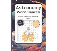 Astronomy Word Search Puzzle Book: Word searches with easy to read print about Space, Astronomy and the Universe | 6x9 inches, 100 pages | 50+ puzzles ... Vacation and Birthdays | Great for free time.