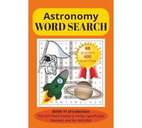 Astronomy Word Search Puzzle Book: Word Searches with Print That’s Easy to Read about Astronomy, Space, Science and More | 6X9 inches, 120 Pages | 60 ... Vacations, Free Time, and Stress Breaks