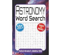 Astronomy Word Search: Word Search Puzzles with Easy to Read Print about Astronomy, Astronauts, Space and More | 6x9 inches, 110 pages | 50+ Puzzles... Gift for Vacations, Holidays and Relaxation