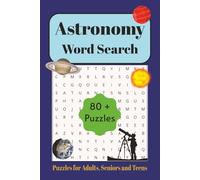 Astronomy Word Search: Word Searches with Easy-to-Read Print about Astronomy, Planets, Constellations and More| 6x9 inches, 109 pages| 80+ Puzzles ... Gift for Vacations, Holidays and Free Times