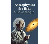 Astrophysics for Kids