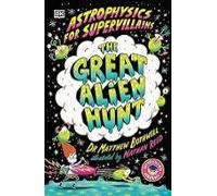 Astrophysics For Supervillains 2 The Great Alien Hunt (supervillian Ac
