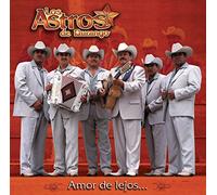 Astros De Durango - Amor De Lejos