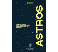 Astros: Guía para jóvenes sobre valores, liderazgo y resolución pacífica de conflictos.
