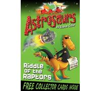 Astrosaurs 1: Riddle of the Raptors by Steve Cole (2010-08-02)
