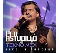 Astudillo, Pete / Tekno Mex - Live In Concert