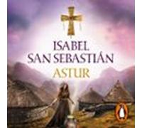 Astur (saga De La Reconquista) (audiolibro)